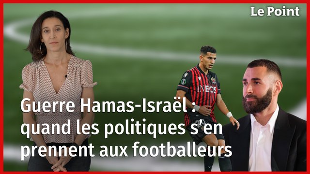 Guerre Hamas-Israël : quand les politiques s’en prennent aux footballeurs