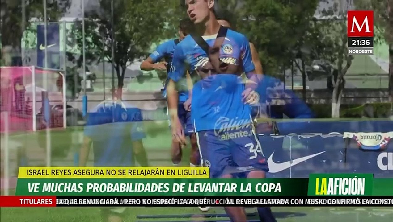Israel Reyes asegura que América no se relajará en Liguilla, ve probabilidades de levantar la copa