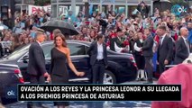 Ovación a los Reyes y la Princesa Leonor a su llegada a los Premios Princesa de Asturias
