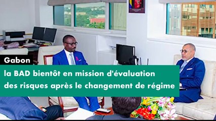 [#Reportage] #Gabon : la BAD bientôt en mission d'évaluation des risques après le changement de régime