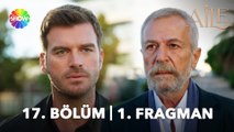 Aile 17. Bölüm Fragmanı | 