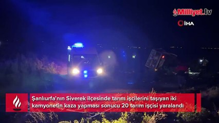 Siverek’te tarım işçilerini taşıyan iki kamyonet çarpıştı: 20 yaralı