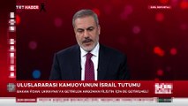 Bakan Fidan: Filistin meselesinde Batı'nın hem kendine hem dünyaya söylediği bir yalan var