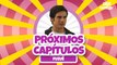 PRÓXIMOS CAPÍTULOS |  FUZUÊ