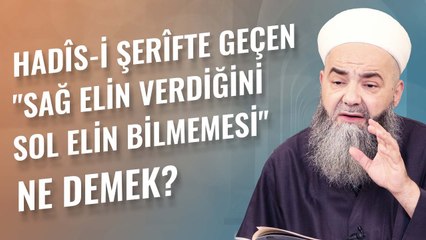 Hadîs-i Şerîfte Geçen "Sağ Elin Verdiğini Sol Elin Bilmemesi" Ne Demek?