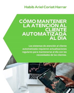 |HABIB ARIEL CORIAT HARRAR | AUTOMATIZACIÓN MEJORA LA ATENCIÓN AL CLIENTE (PARTE 3) (@HABIBARIELC)