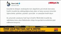 AK Parti'li Ömer Çelik'ten Fazıl Say'a destek açıklaması