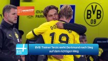 BVB: Trainer Terzic sieht Dortmund nach Sieg auf dem richtigen Weg