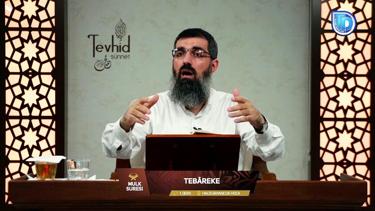 Mulk Suresi Tefsiri 1 | Tebâreke | Halis Bayancuk Hoca (Ebu Hanzala)