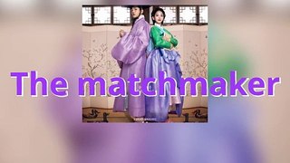 The new upcoming drama the matchmaker | preview |Korean drama (2023) | eng sub