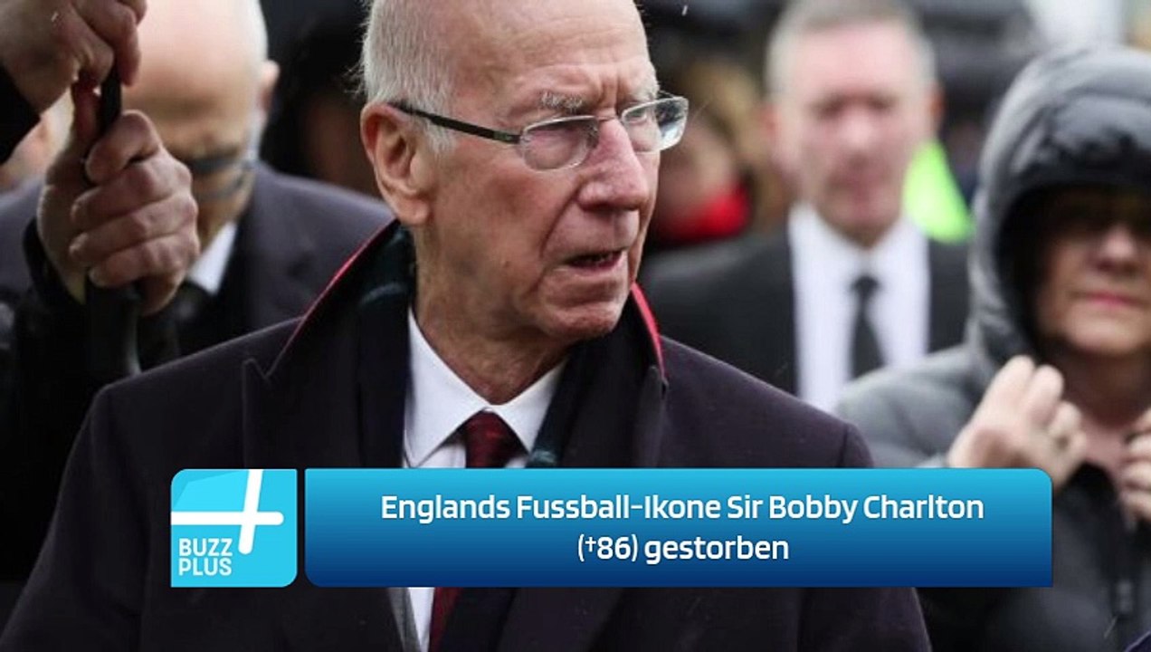 Englands Fussball-Ikone Sir Bobby Charlton (†86) gestorben