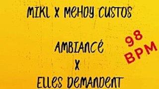 Time To Mix Vol.1 - Mikl x Mehdy Custos - Ambiancé x Elles Demandent - Mixed By Sandy Dupuy - 98 BPM