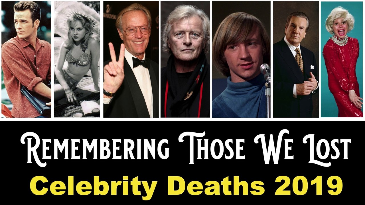 CELEBRITY DEATHS FOR 2019