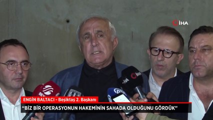 Beşiktaş'ta Engin Baltacı'dan Galatasaray maçı sonrası sert açıklama! 'Operasyon hakemi'