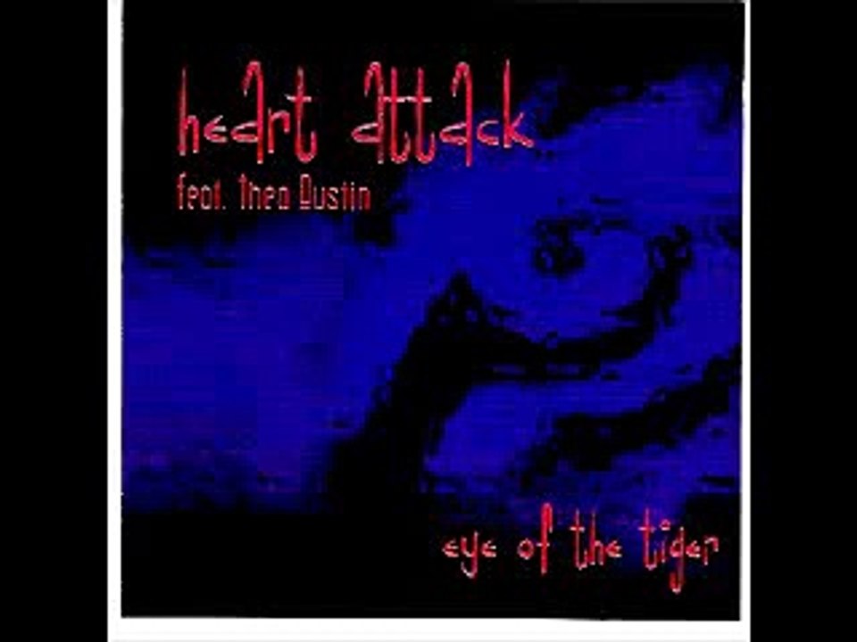 Heart Attack Feat. Thea Austin - Eye Of The Tiger (Eurodance)