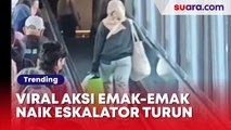 Viral Aksi Emak-Emak Jalan Naik Eskalator Turun Demi Hindari Kepadatan, Auto Jadi Tontonan