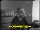 Rarissima intervista a Michele Sindona a New York. Di Achille Vuturo - Canale 48 Ottobre 1976