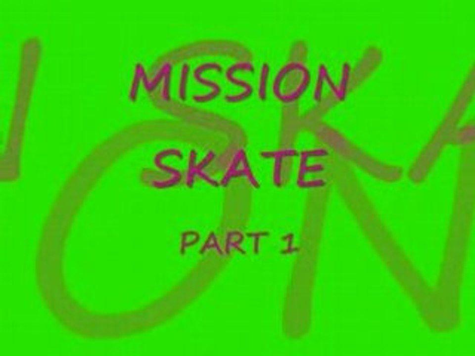 MISSION SKATE