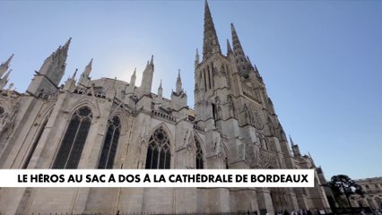Le héros au sac à dos à la cathédrale de Bordeaux