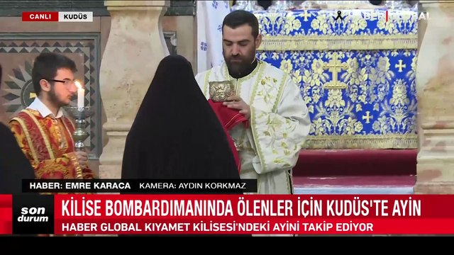 Kilise bombardımanında ölenler için Kudüs'te ayin düzenlendi: Haber Global ekibi o anları görüntüledi