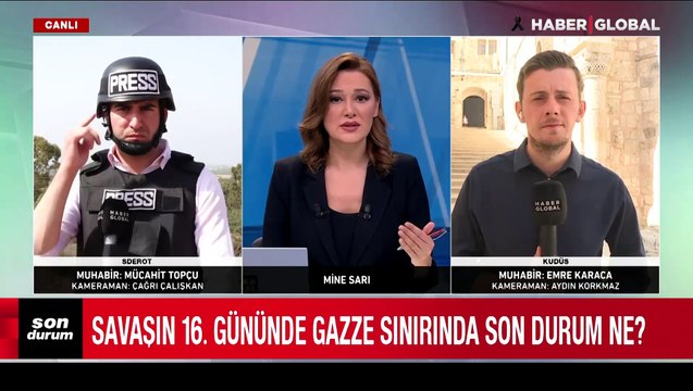 Savaşın 16. gününde Gazze sınırında son durum ne? Haber Global ekibi aktardı