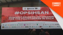 NGO Malaysia bergabung dalam Ops Ihsan bantu rakyat Palestin