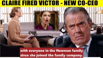 CBS Young And The Restless Spoilers Claire gets Victoria fired - becoming co-CEO