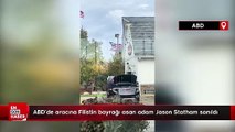 ABD'de aracına Filistin bayrağı asan adam Jason Statham sanıldı