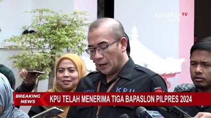 KPU Umumkan Telah Terima Tiga Bakal Paslon Pilpres 2024