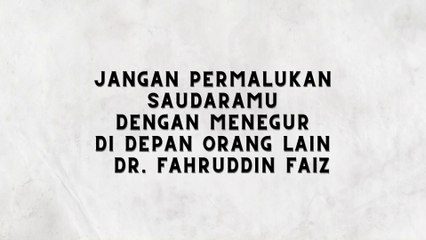 Nasihat Rahsia untuk Saudaramu dari Dr. Fahruddin Faiz