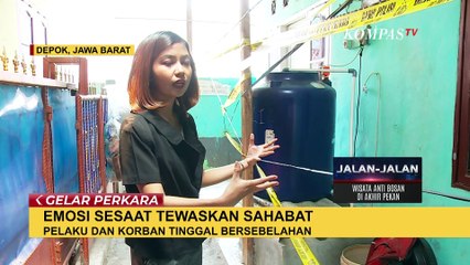 Kronologi Pria di Depok Tega Bunuh Sahabat Karena Emosi