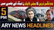 ARY News 5 PM Headlines 22nd October 2023 | Jahangir Tareen Helicopter for Nawaz Sharif