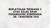 LATIHLAH DIRIMU MENAHAN LELAHNYA BELAJAR DR. FAHRUDDIN FAIZ - NGAJI FILSAFAT 14