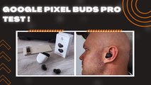 GOOGLE PIXEL BUDS PRO: Les Airpods PRO sous ANDROID ?