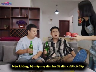 ntcvp - Hôm nay anh sẽ dạy chú cách nói chuyện với vợ