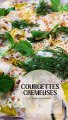 Courgettes cremeuses