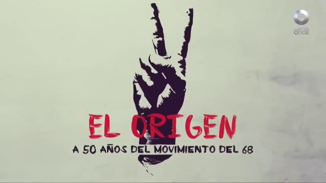 La punta del iceberg: 50 años del movimiento del 68 Documental Completo