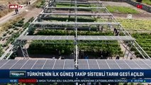 Türkiye'nin ilk güneş takip sistemli Tarım GES'i açıldı