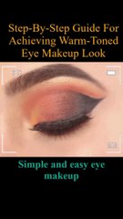 Step-By-Step Guide For Achieving Warm-Toned Eye Makeup Look