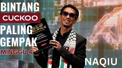 BINTANG CUCKOO PALING GEMPAK MINGGU 4 - NAQIU