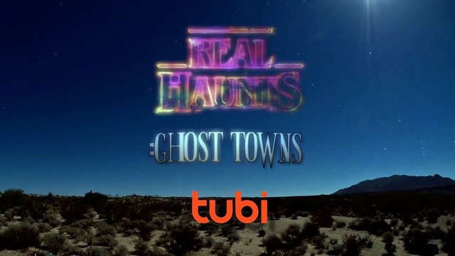 Real Haunts: Ghost Towns | movie | 2021 | Official Trailer
