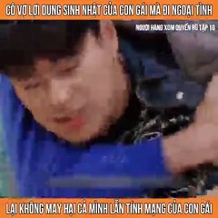 Người Hàng Xóm Quyến Rũ - Tập 10