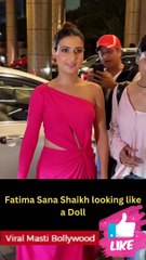 Dhak Dhak Girl Fatima Sana Shaikh looking like a Doll Viral Masti Bollywood