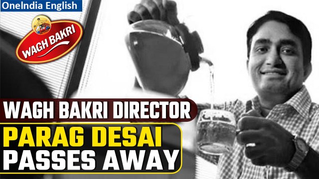 BREAKING: Wagh Bakri Scion Parag Desai Passes Away At 49 After Severe Head Injury | Oneindia News