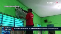 Cuaca Panas Terik, Permintaan Service AC Naik 400 Persen