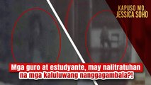 Mga guro at estudyante, may nalitratuhan na mga kaluluwang nanggagambala?! | Kapuso Mo, Jessica Soho