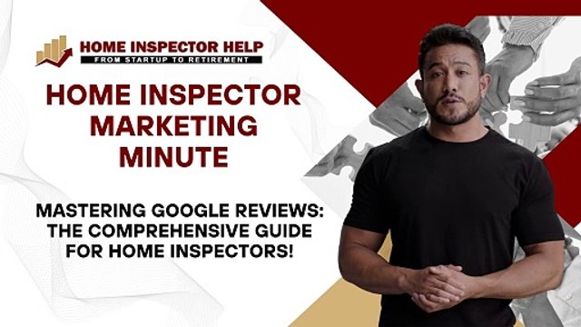 Boost Your Business: Home Inspector Marketing with Google Reviews