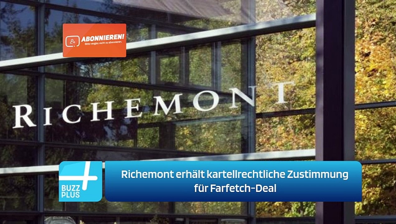 Richemont erhält kartellrechtliche Zustimmung für Farfetch-Deal