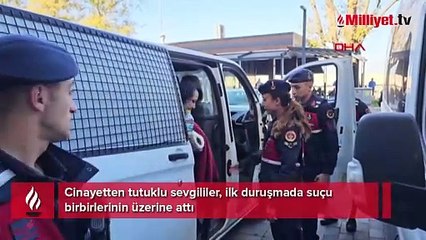 Cinayetten tutuklu sevgililer, birbirlerini suçladı! ‘Boynumdan öpünce beni kıskandı’