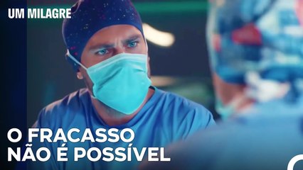 A Operação De Ferman Foi Bem Sucedida - Um Milagre Episódio 4